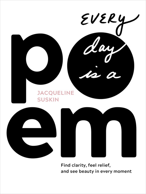 Title details for Every Day Is a Poem by Jacqueline Suskin - Available